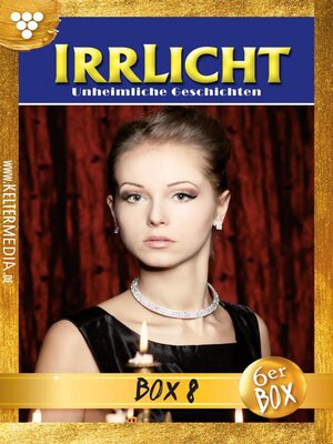 cover image of Irrlicht Jubiläumsbox 8 – Gruselroman